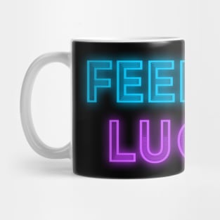 Feeling Lucky Neon Sign Mug